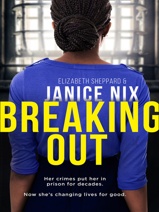 Title details for Breaking Out by Janice Nix - Available